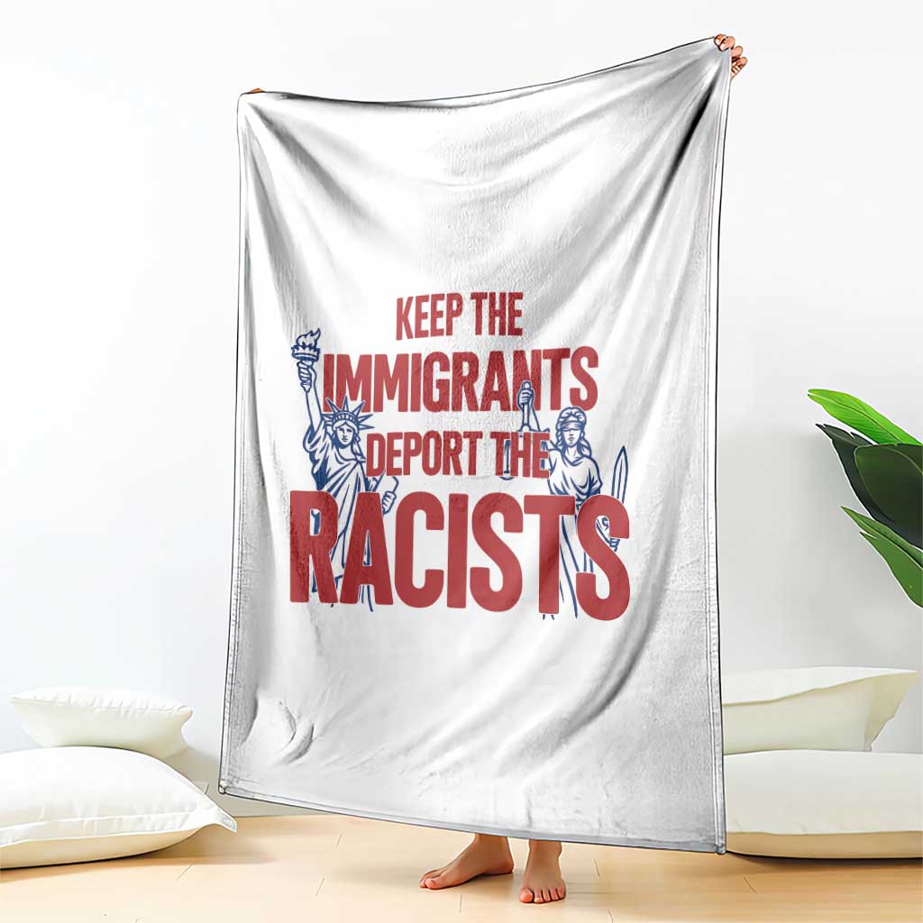 Keep The Immigrants Deport The Racists Throw Blanket Statue Of Liberty Anti Racism Political Statement TS14 Print Your Wear