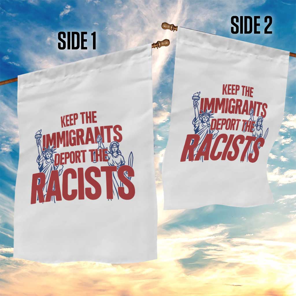 Keep The Immigrants Deport The Racists Garden Flag Statue Of Liberty Anti Racism Political Statement TS14 Print Your Wear