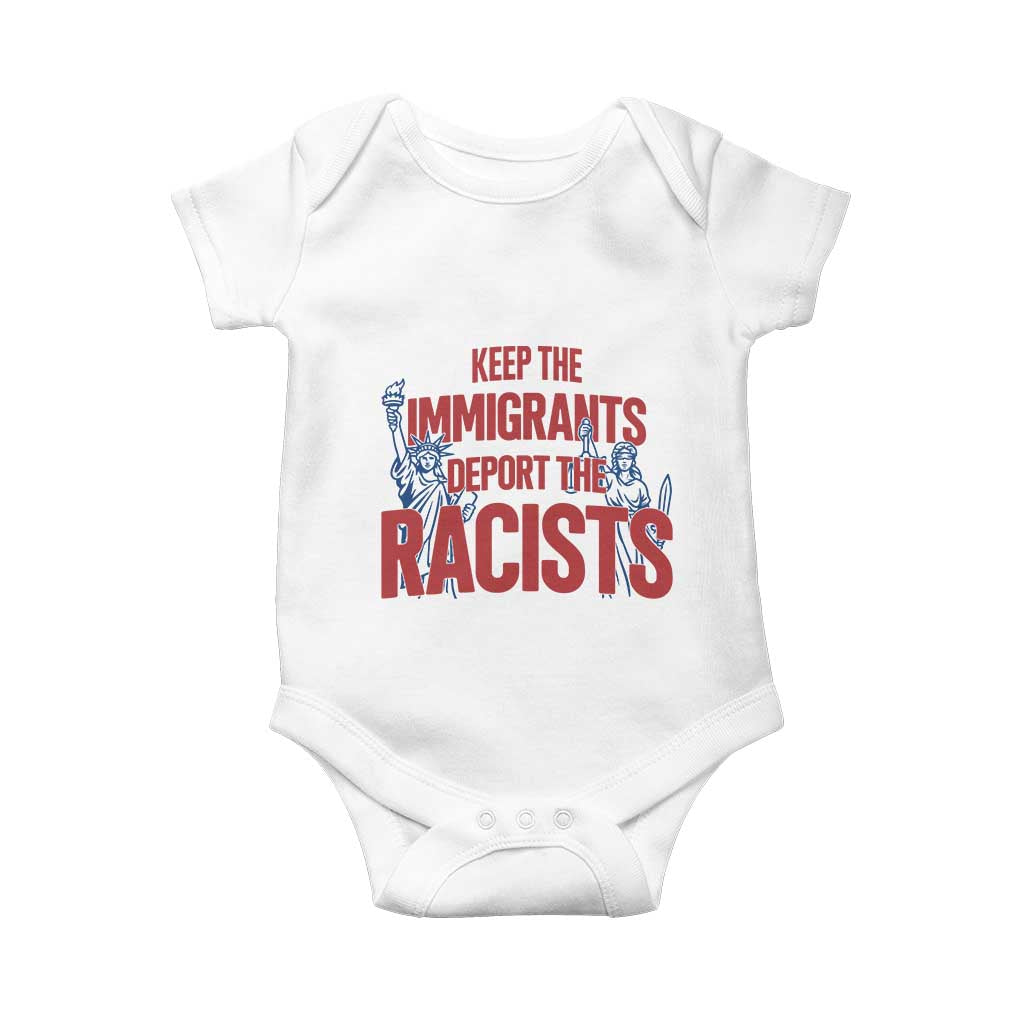 Keep The Immigrants Deport The Racists Baby Onesie Statue Of Liberty Anti Racism Political Statement TS14 White Print Your Wear