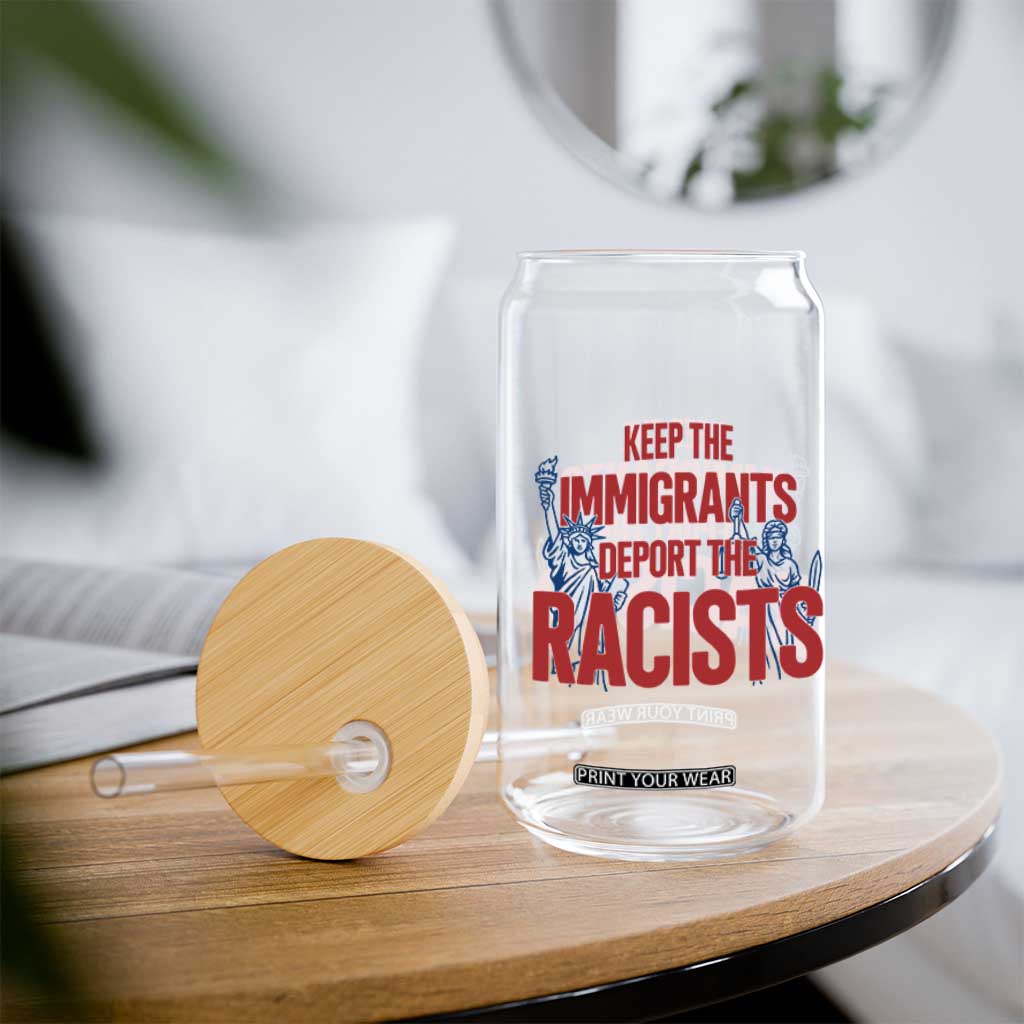 Keep The Immigrants Deport The Racists Glass Can Statue Of Liberty Anti Racism Political Statement TS14 Print Your Wear