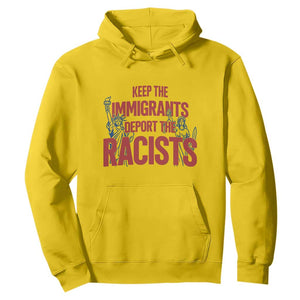 Keep The Immigrants Deport The Racists Hoodie Statue Of Liberty Anti Racism Political Statement TS14 Daisy Print Your Wear