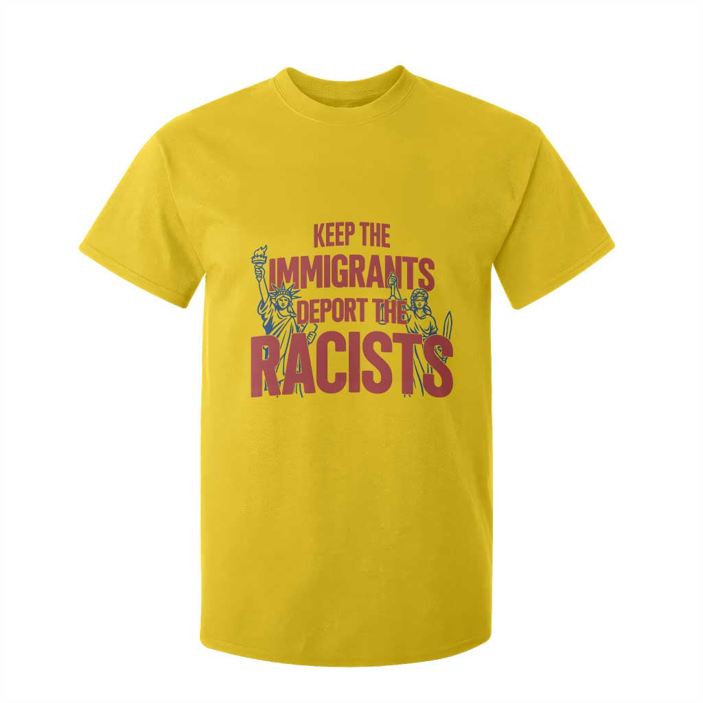 Keep The Immigrants Deport The Racists T Shirt For Kid Statue Of Liberty Anti Racism Political Statement TS14 Daisy Print Your Wear