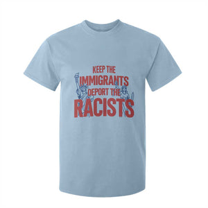 Keep The Immigrants Deport The Racists T Shirt For Kid Statue Of Liberty Anti Racism Political Statement TS14 Light Blue Print Your Wear