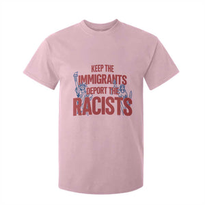 Keep The Immigrants Deport The Racists T Shirt For Kid Statue Of Liberty Anti Racism Political Statement TS14 Light Pink Print Your Wear