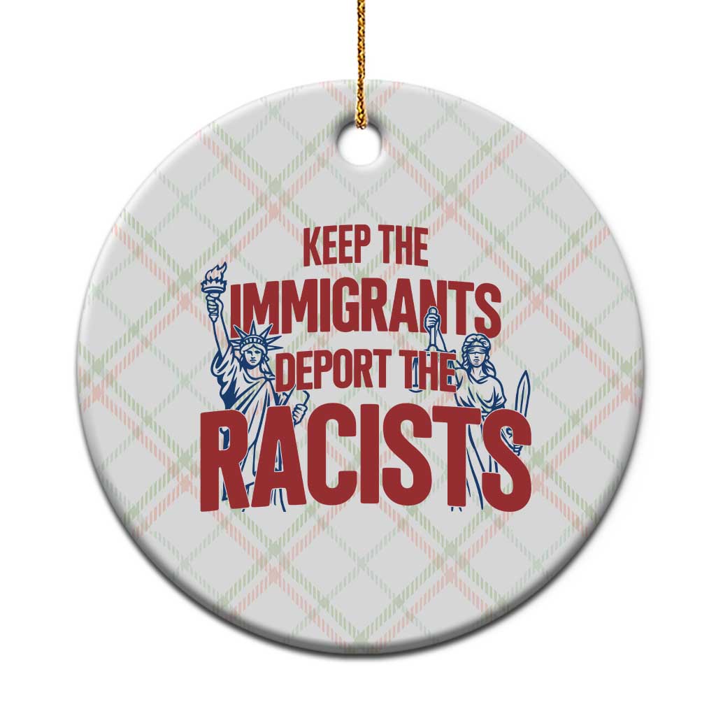 Keep The Immigrants Deport The Racists Ceramic Ornament Statue Of Liberty Anti Racism Political Statement TS14 1pc Christmas Plaid Print Your Wear