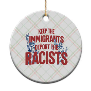 Keep The Immigrants Deport The Racists Ceramic Ornament Statue Of Liberty Anti Racism Political Statement TS14 1pc Christmas Plaid Print Your Wear