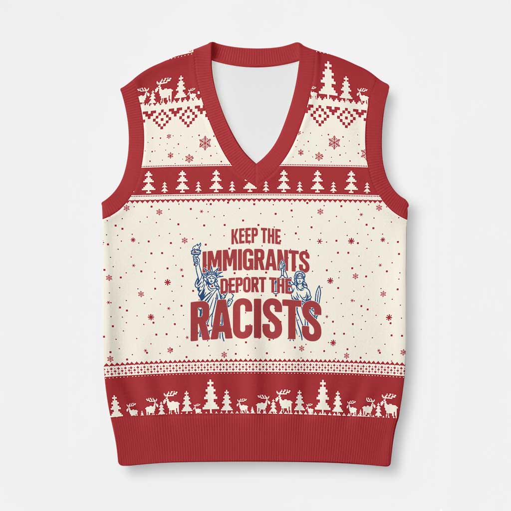 Keep The Immigrants Deport The Racists V-Neck Knit Sweater Vest Statue Of Liberty Anti Racism Political Statement TS14 Beige Red Print Your Wear