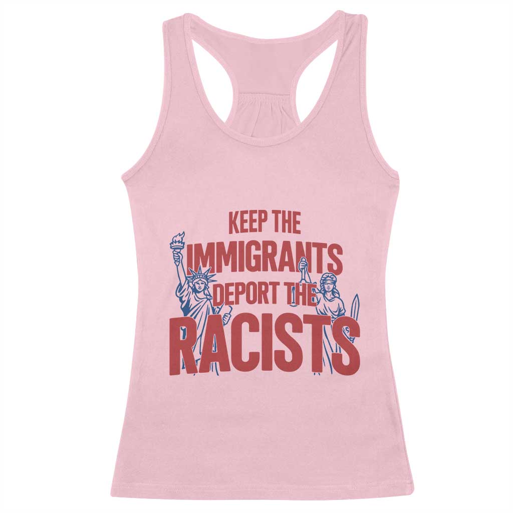 Keep The Immigrants Deport The Racists Racerback Tank Top Statue Of Liberty Anti Racism Political Statement TS14 Light Pink Print Your Wear