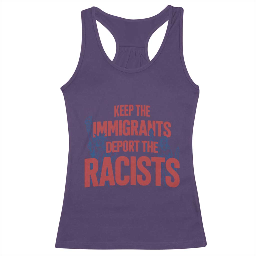 Keep The Immigrants Deport The Racists Racerback Tank Top Statue Of Liberty Anti Racism Political Statement TS14 Purple Print Your Wear