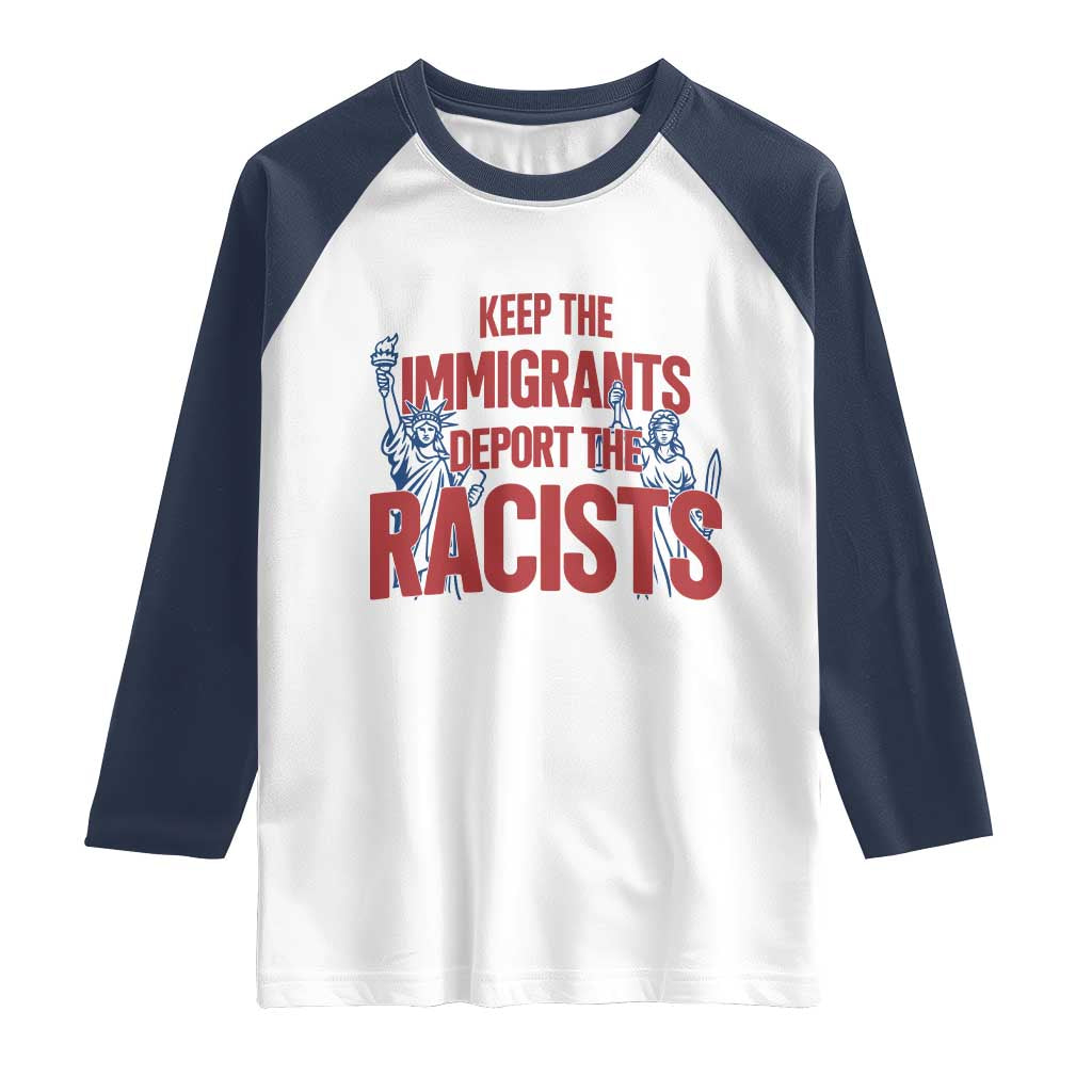 Keep The Immigrants Deport The Racists Raglan Shirt Statue Of Liberty Anti Racism Political Statement TS14 White Navy Print Your Wear