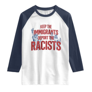 Keep The Immigrants Deport The Racists Raglan Shirt Statue Of Liberty Anti Racism Political Statement TS14 White Navy Print Your Wear