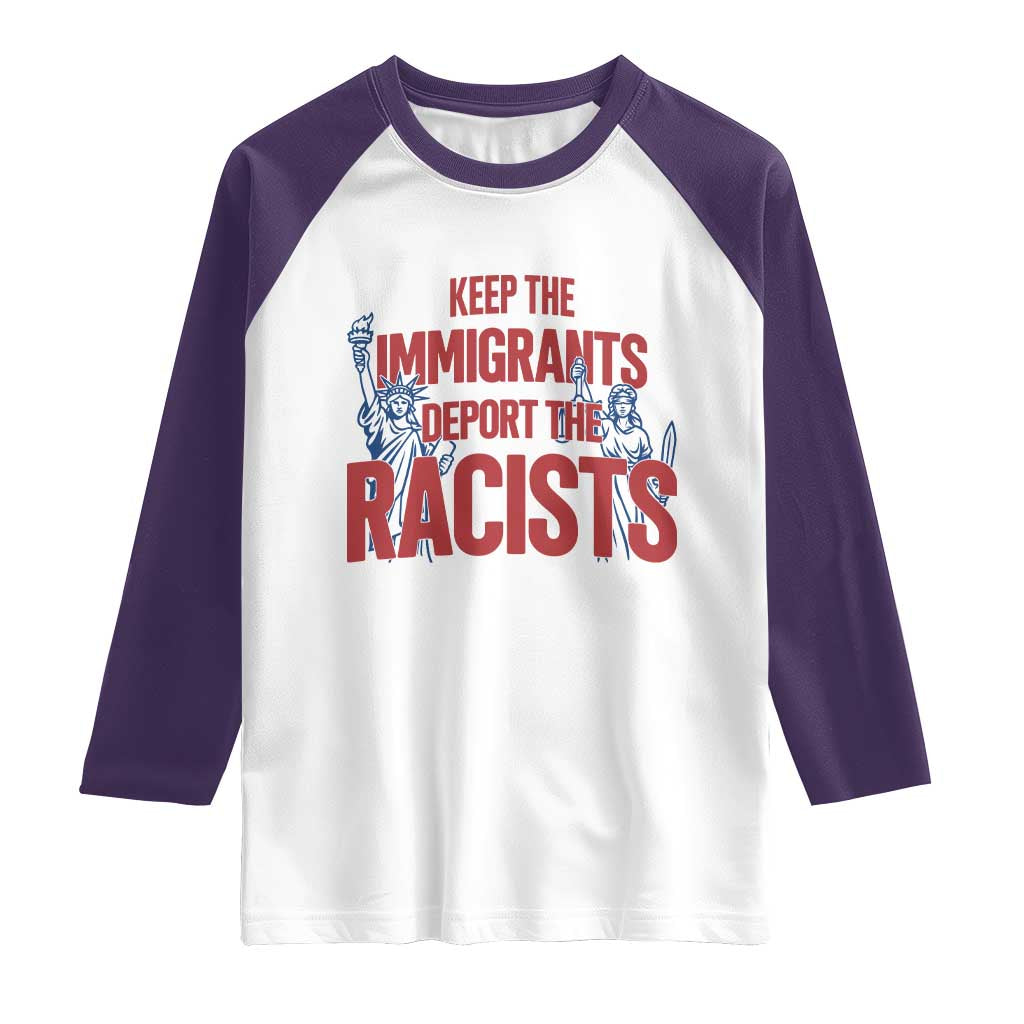 Keep The Immigrants Deport The Racists Raglan Shirt Statue Of Liberty Anti Racism Political Statement TS14 White Purple Print Your Wear