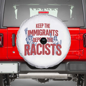 Keep The Immigrants Deport The Racists Spare Tire Cover Statue Of Liberty Anti Racism Political Statement TS14 White Print Your Wear