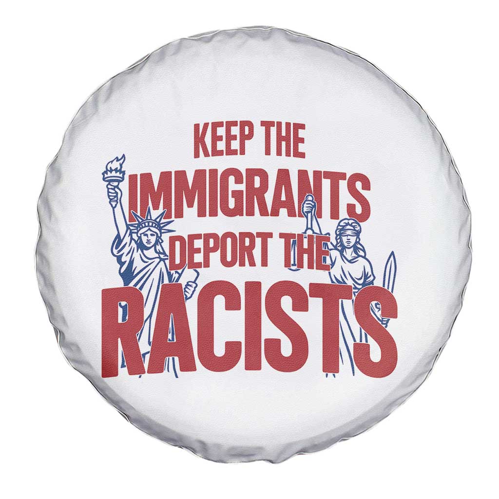 Keep The Immigrants Deport The Racists Spare Tire Cover Statue Of Liberty Anti Racism Political Statement TS14 Print Your Wear