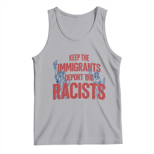 Keep The Immigrants Deport The Racists Tank Top Statue Of Liberty Anti Racism Political Statement TS14 Athletic Heather Print Your Wear