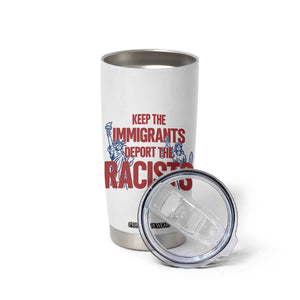 Keep The Immigrants Deport The Racists Tumbler Cup Statue Of Liberty Anti Racism Political Statement TS14 Print Your Wear