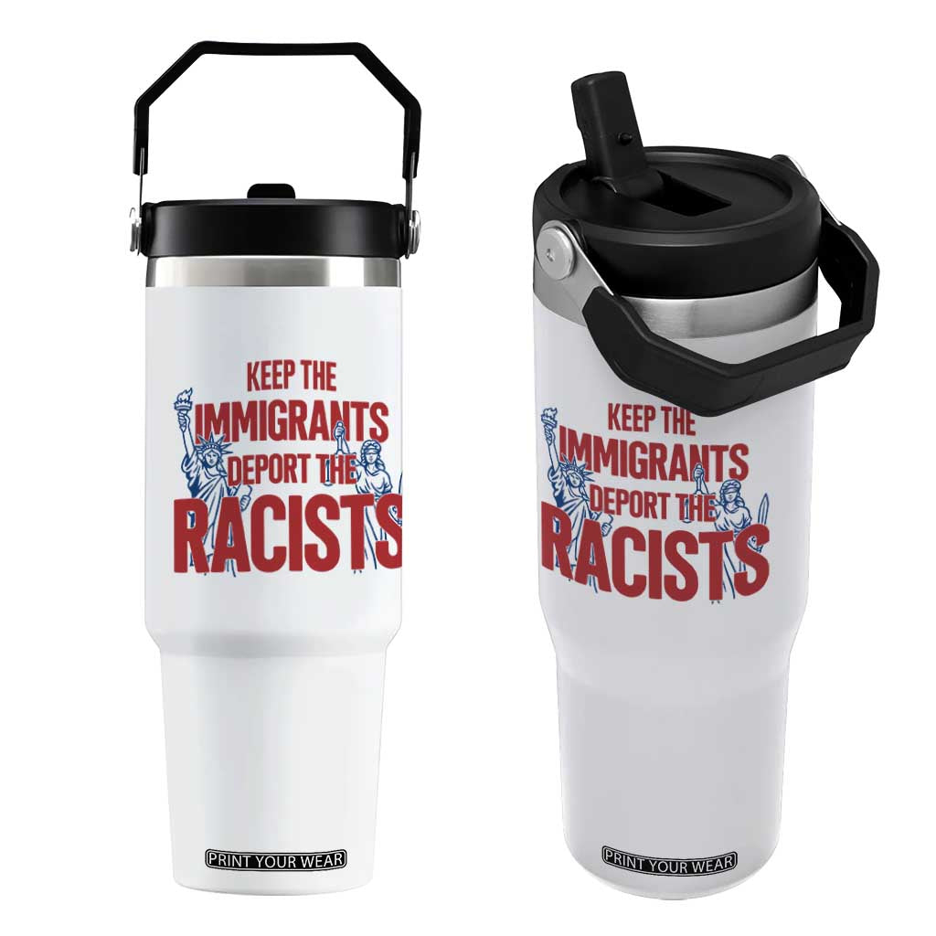 Keep The Immigrants Deport The Racists Flip Straw Tumbler Statue Of Liberty Anti Racism Political Statement TS14 One Size: 30 oz White Print Your Wear