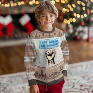 Fight Ignorance Not Immigrants Ugly Christmas Sweater Antiracist Human Rights Political Protest Anti ICE TS14 Mocha Mousse Print Your Wear
