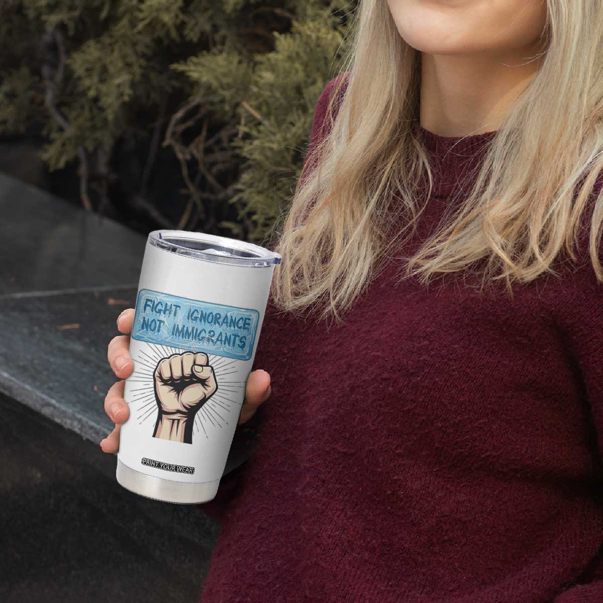 Fight Ignorance Not Immigrants Tumbler Cup Antiracist Human Rights Political Protest Anti ICE TS14 Print Your Wear