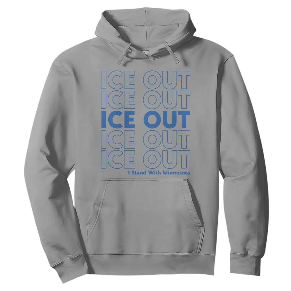 ICE Out Hoodie I Stand With Minnesota Minneapolis Anti ICE TS14 Sport Gray Print Your Wear
