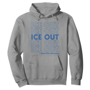 ICE Out Hoodie I Stand With Minnesota Minneapolis Anti ICE TS14 Sport Gray Print Your Wear