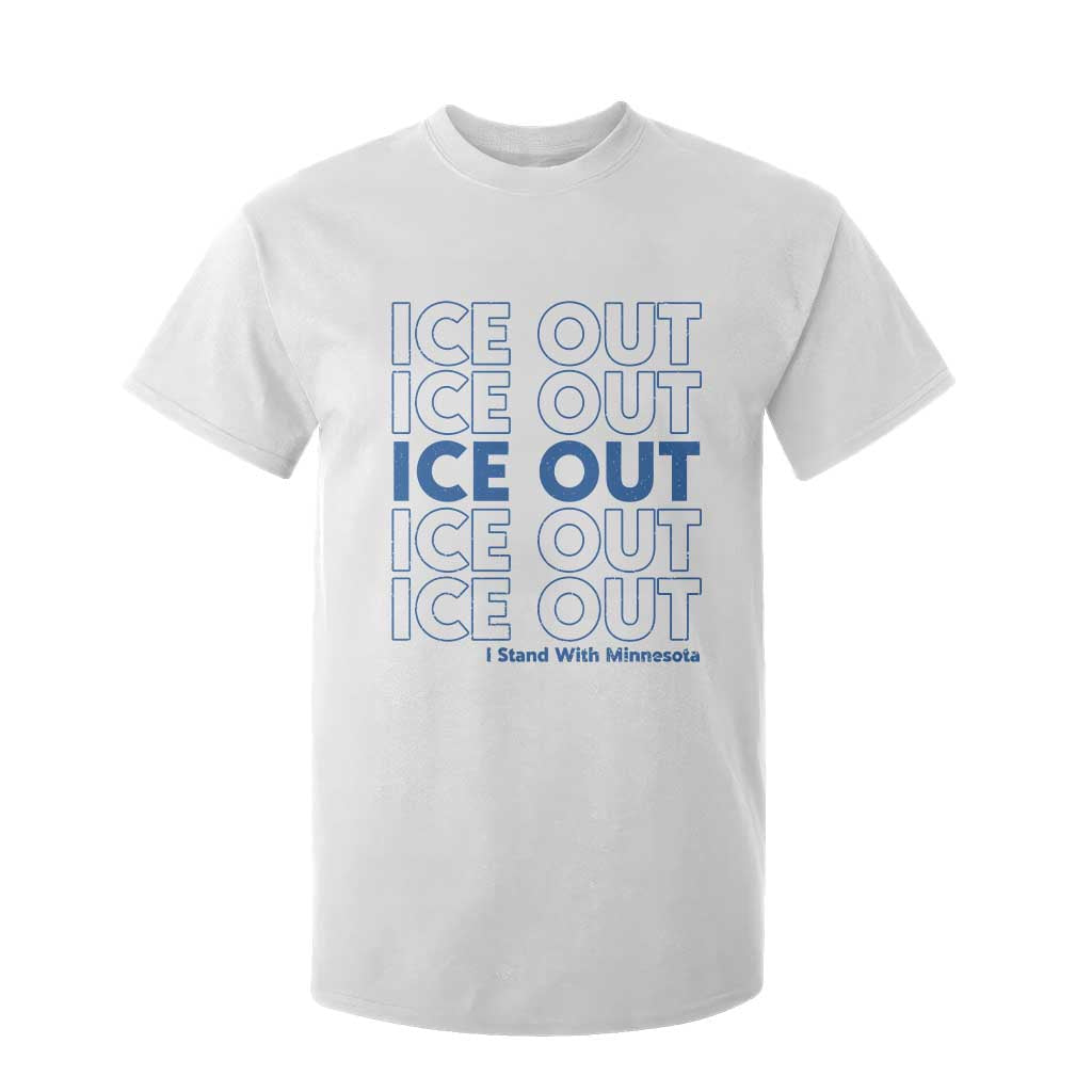 ICE Out T Shirt For Kid I Stand With Minnesota Minneapolis Anti ICE TS14 White Print Your Wear