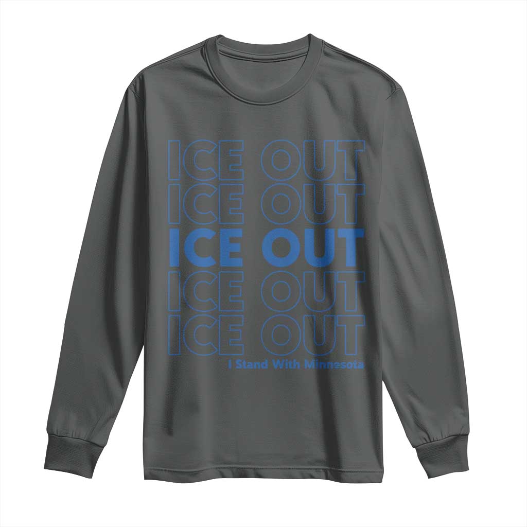 ICE Out Long Sleeve Shirt I Stand With Minnesota Minneapolis Anti ICE TS14 Dark Heather Print Your Wear
