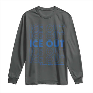 ICE Out Long Sleeve Shirt I Stand With Minnesota Minneapolis Anti ICE TS14 Dark Heather Print Your Wear