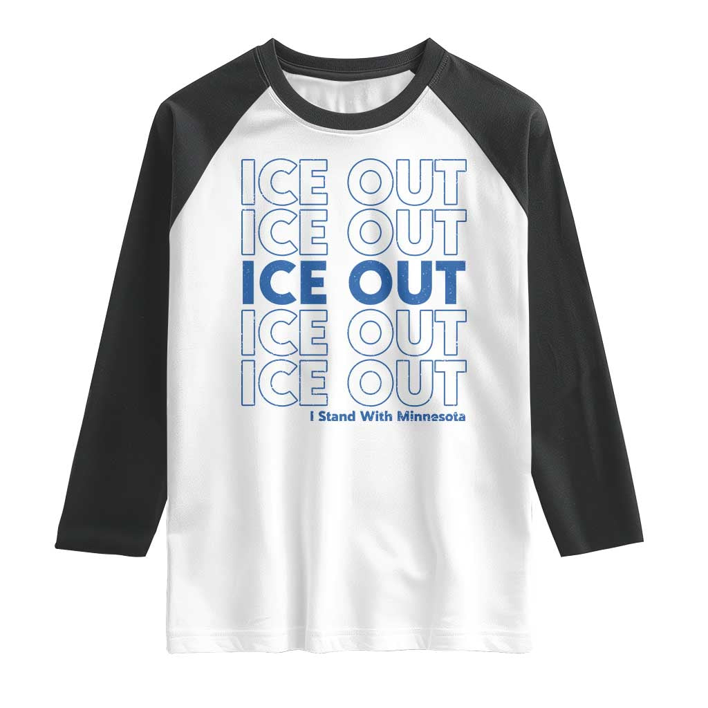 ICE Out Raglan Shirt I Stand With Minnesota Minneapolis Anti ICE TS14 White Black Print Your Wear