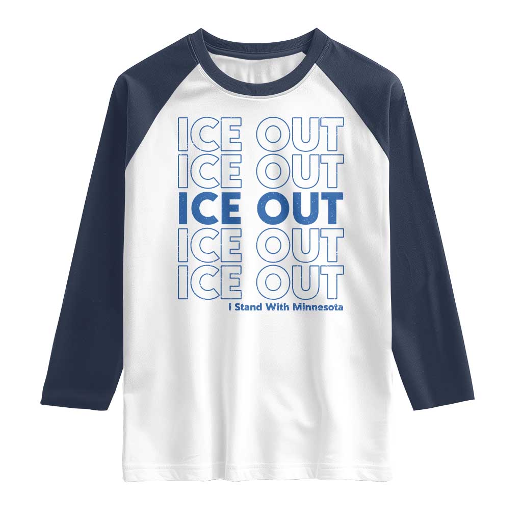 ICE Out Raglan Shirt I Stand With Minnesota Minneapolis Anti ICE TS14 White Navy Print Your Wear