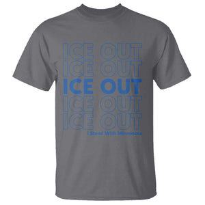ICE Out T Shirt I Stand With Minnesota Minneapolis Anti ICE TS14 Charcoal Print Your Wear