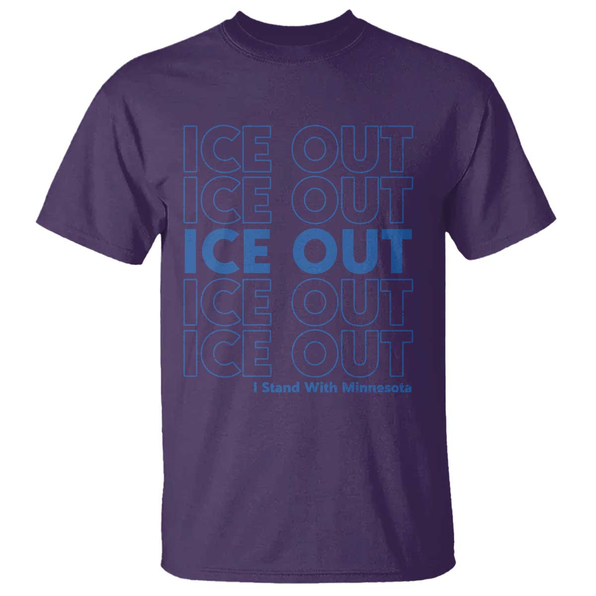 ICE Out T Shirt I Stand With Minnesota Minneapolis Anti ICE TS14 Purple Print Your Wear