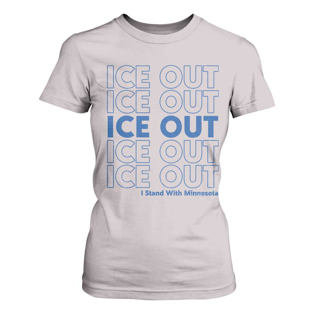ICE Out T Shirt For Women I Stand With Minnesota Minneapolis Anti ICE TS14 Ice Gray Print Your Wear