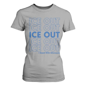 ICE Out T Shirt For Women I Stand With Minnesota Minneapolis Anti ICE TS14 Sport Gray Print Your Wear