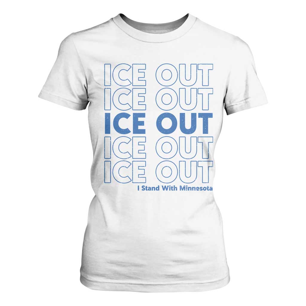 ICE Out T Shirt For Women I Stand With Minnesota Minneapolis Anti ICE TS14 White Print Your Wear