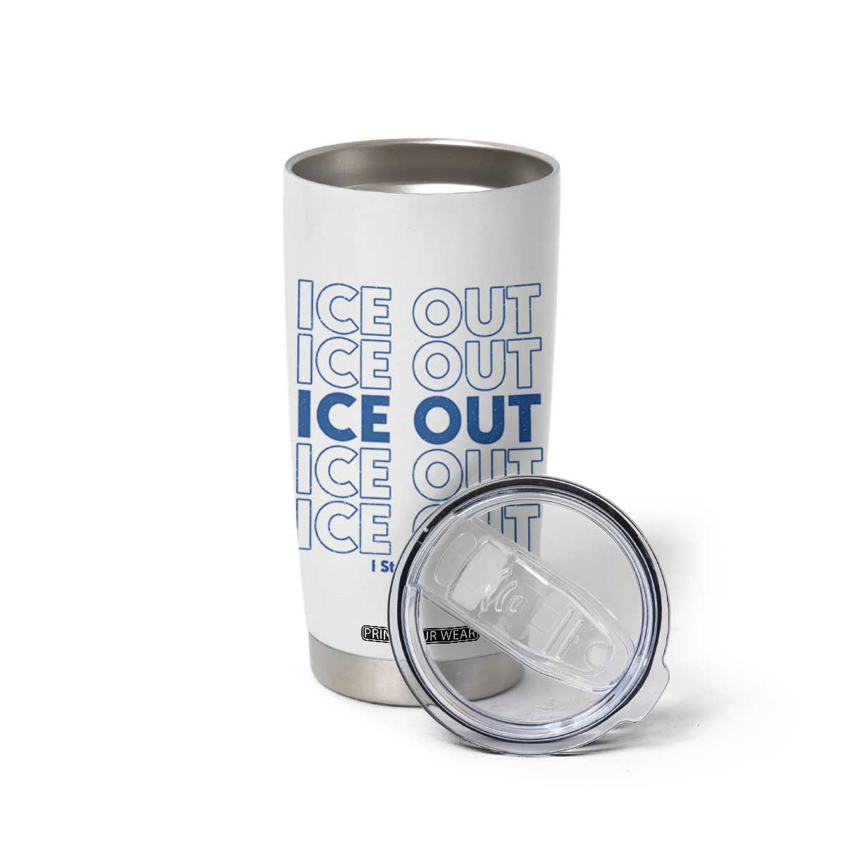 ICE Out Tumbler Cup I Stand With Minnesota Minneapolis Anti ICE TS14 Print Your Wear