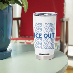ICE Out Tumbler Cup I Stand With Minnesota Minneapolis Anti ICE TS14 Print Your Wear