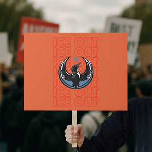 ICE Out Protest Sign Minneapolis Resist Anti ICE Immigration Protest TS14 Horizontal 18" × 24" Orange Print Your Wear