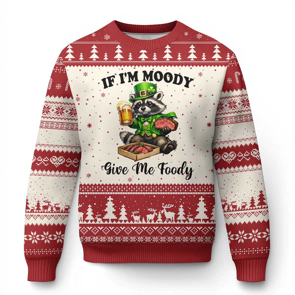 Funny Raccoon St Patricks Day Ugly Christmas Sweater If I'm Moody Give Me Foody TS14 Beige Red Print Your Wear