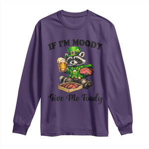 Funny Raccoon St Patricks Day Long Sleeve Shirt If I'm Moody Give Me Foody TS14 Purple Print Your Wear