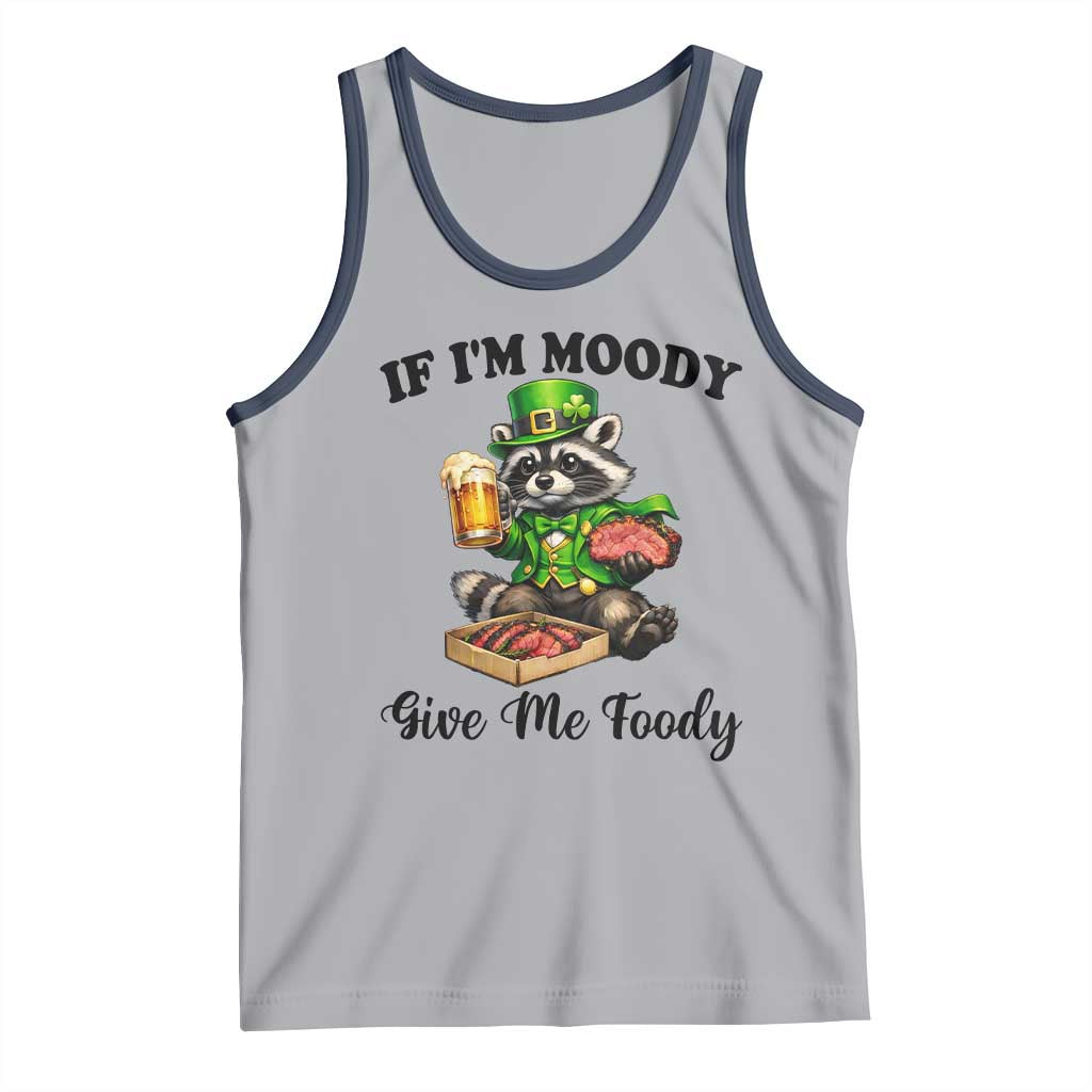 Funny Raccoon St Patricks Day Tank Top If I'm Moody Give Me Foody TS14 Athletic Heather Navy Print Your Wear