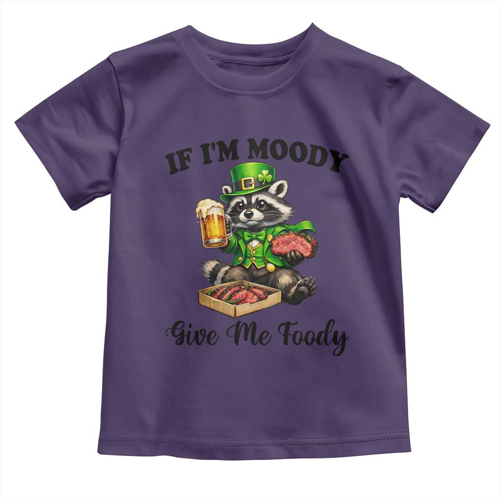 Funny Raccoon St Patricks Day Toddler T Shirt If I'm Moody Give Me Foody TS14 Purple Print Your Wear