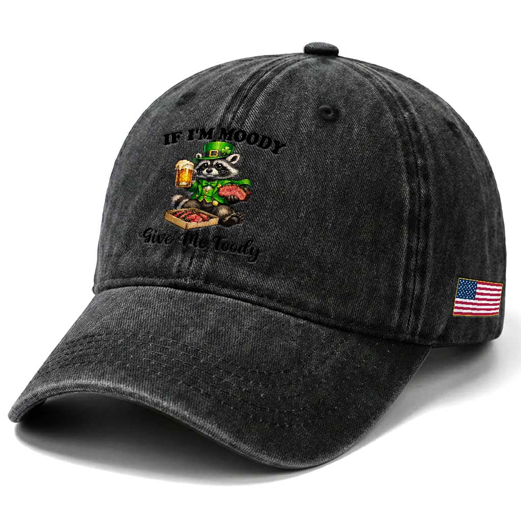 Funny Raccoon St Patricks Day Washed Cotton Baseball Cap If I'm Moody Give Me Foody TS14 Print Your Wear