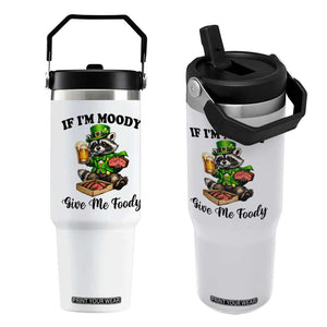 Funny Raccoon St Patricks Day Flip Straw Tumbler If I'm Moody Give Me Foody TS14 One Size: 30 oz White Print Your Wear