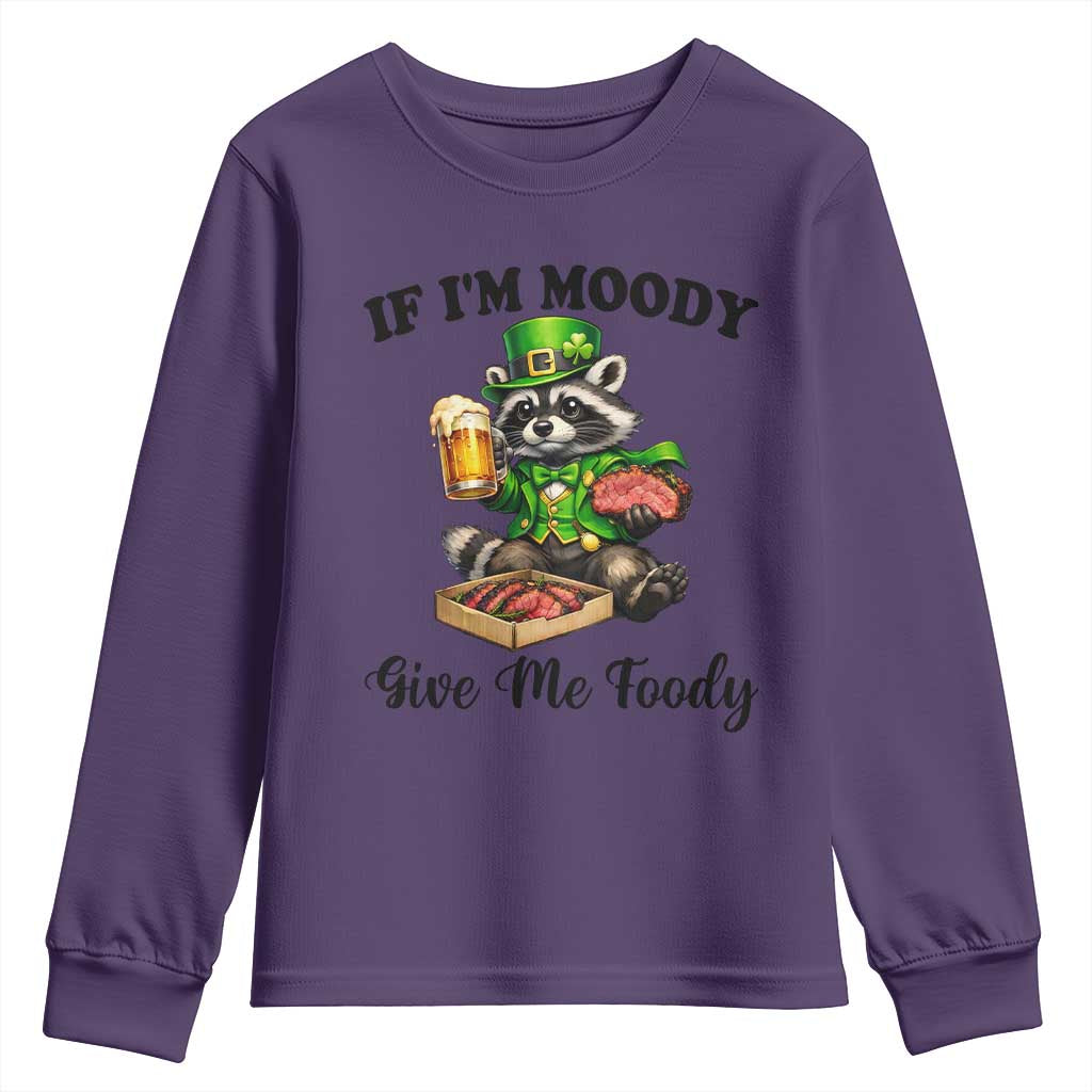 Funny Raccoon St Patricks Day Youth Sweatshirt If I'm Moody Give Me Foody TS14 Purple Print Your Wear