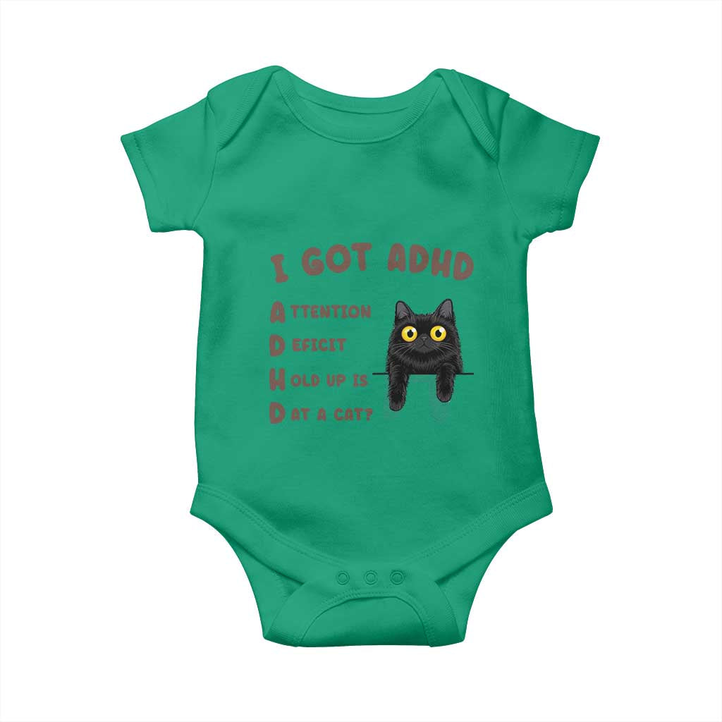 I Got ADHD is that A Cat Baby Onesie Funny Cat Lover TS14 Irish Green Print Your Wear