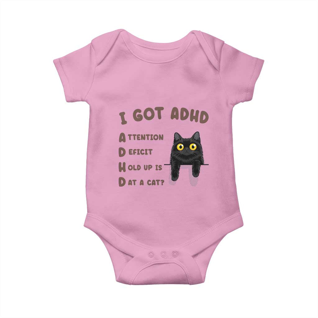 I Got ADHD is that A Cat Baby Onesie Funny Cat Lover TS14 Light Pink Print Your Wear