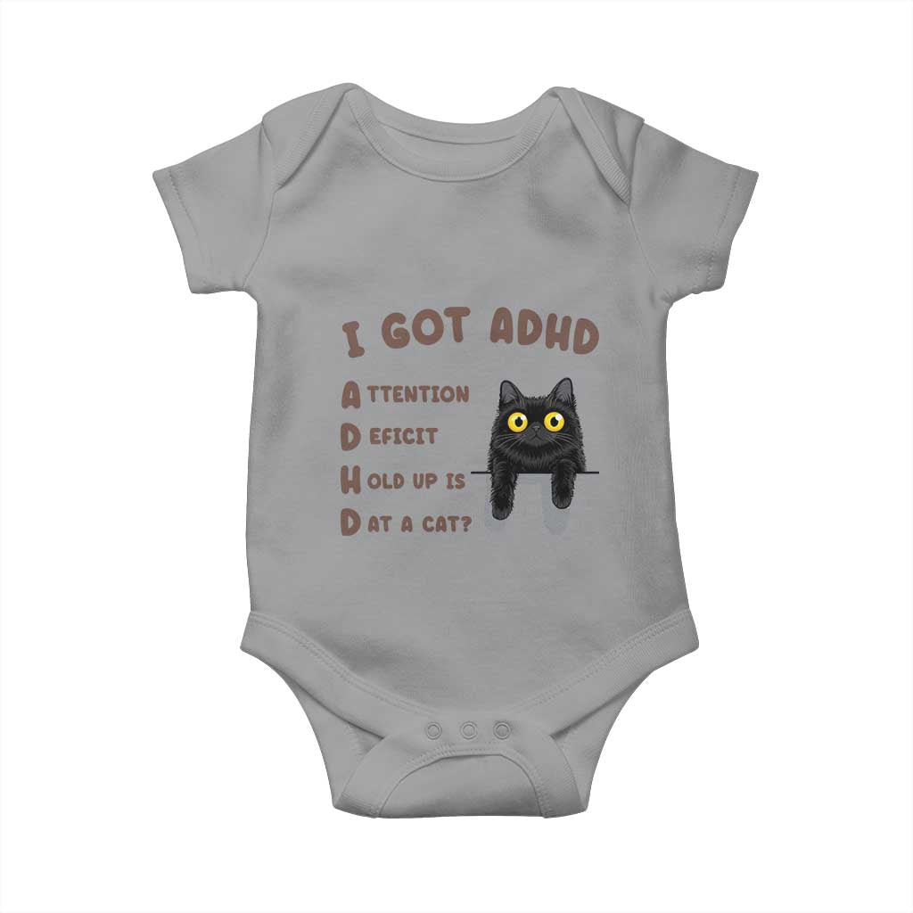 I Got ADHD is that A Cat Baby Onesie Funny Cat Lover TS14 Sport Gray Print Your Wear