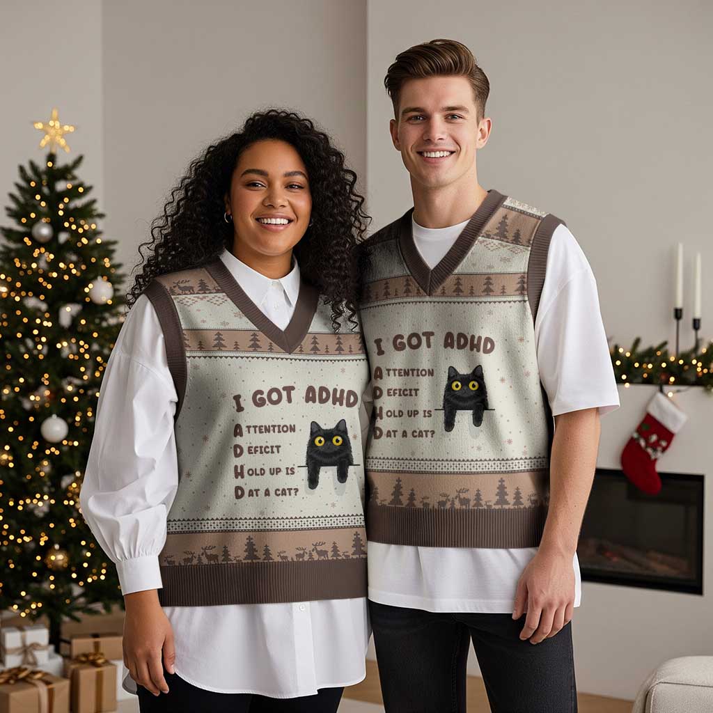 I Got ADHD is that A Cat V-Neck Knit Sweater Vest Funny Cat Lover TS14 Mocha Mousse Print Your Wear