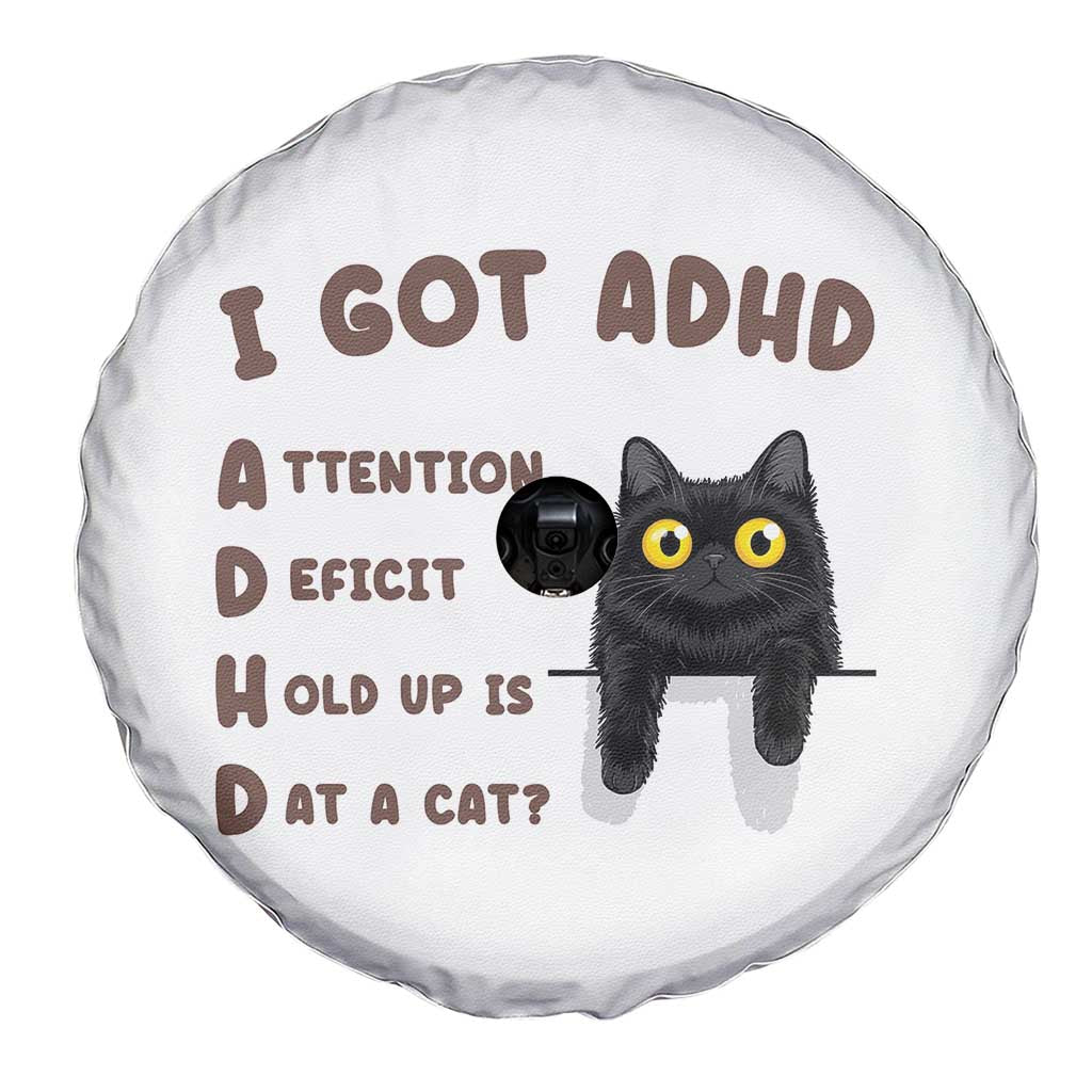 I Got ADHD is that A Cat Spare Tire Cover Funny Cat Lover TS14 Print Your Wear